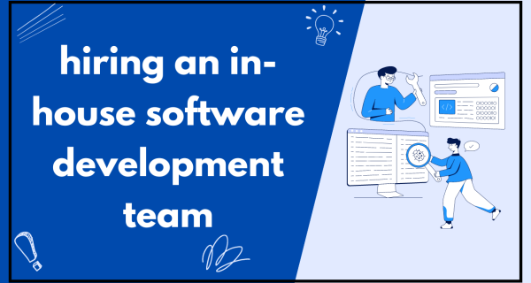 hiring an in-house software development team